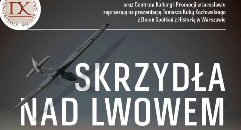 Jarosław bramą Kresów - wykład Tomasza Kuby Kozłowskiego