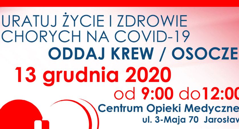 Pierwsza akcja poboru osocza od ozdrowieńców w Jarosławiu