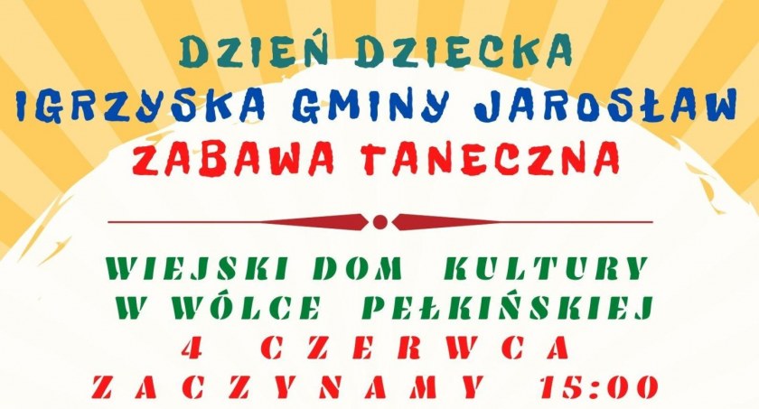 Dzień Dziecka i Igrzyska Gminy Jarosław w Wólce Pełkińskiej
