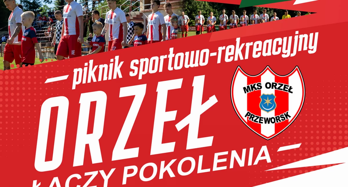 Wydarzenia Jarosław, Przeworsk i okolice, Orzeł łączy pokolenia piknik sportowo rekreacyjny - zdjęcie, fotografia