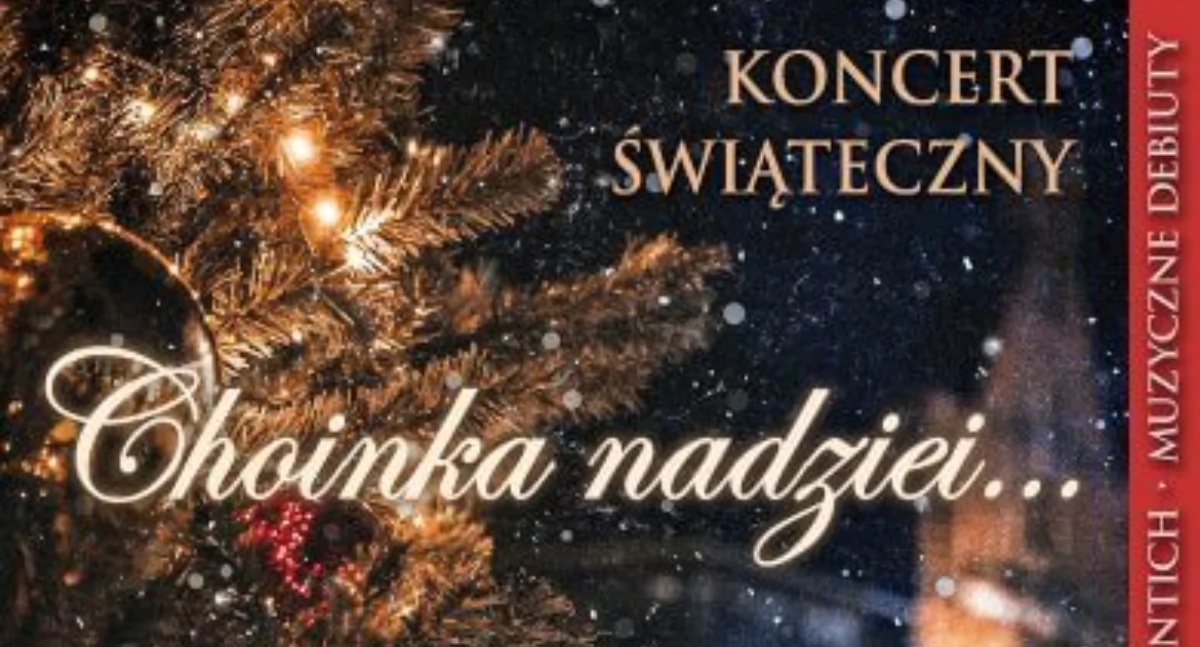 Kulturalne, Koncert świąteczny Choinka nadziei - zdjęcie, fotografia
