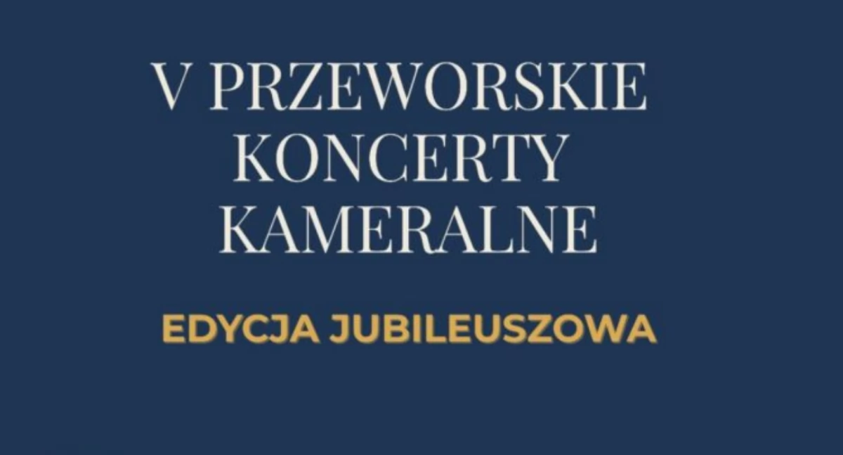 Wydarzenia Jarosław, Przeworsk i okolice, Przeworskie Koncerty Kameralne - zdjęcie, fotografia
