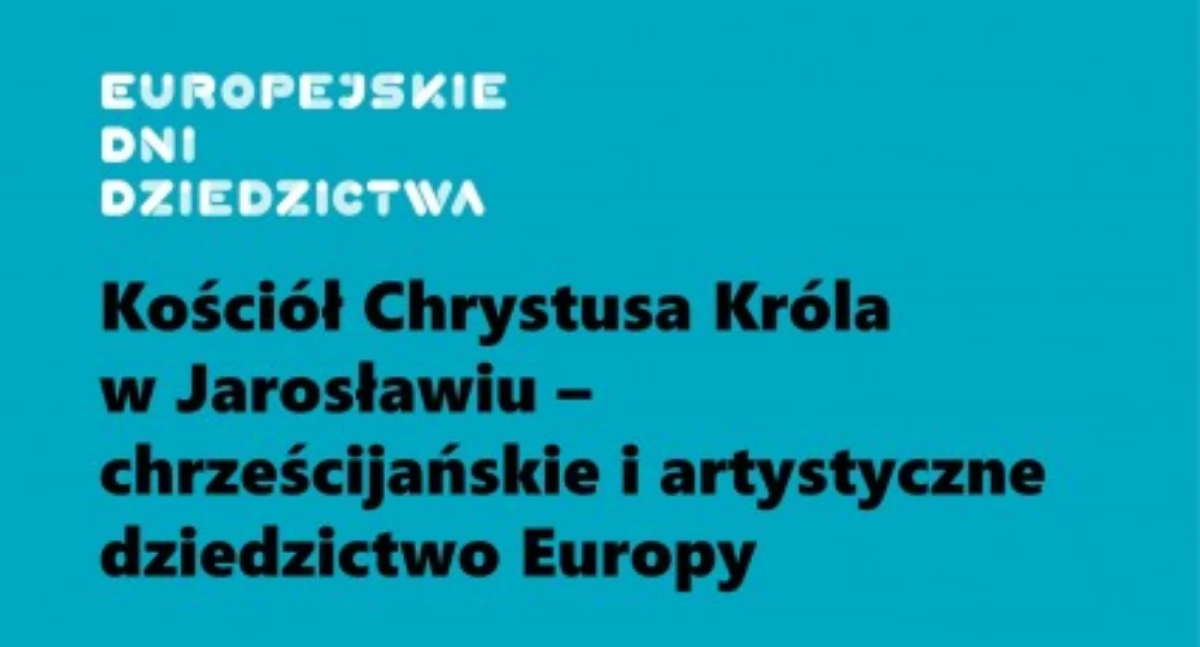 Wydarzenia Jarosław, Przeworsk i okolice, Prezentacja multimedialna poświęcona Kościół Chrystusa Króla ramach projektu Europejskich Dziedzictwa - zdjęcie, fotografia
