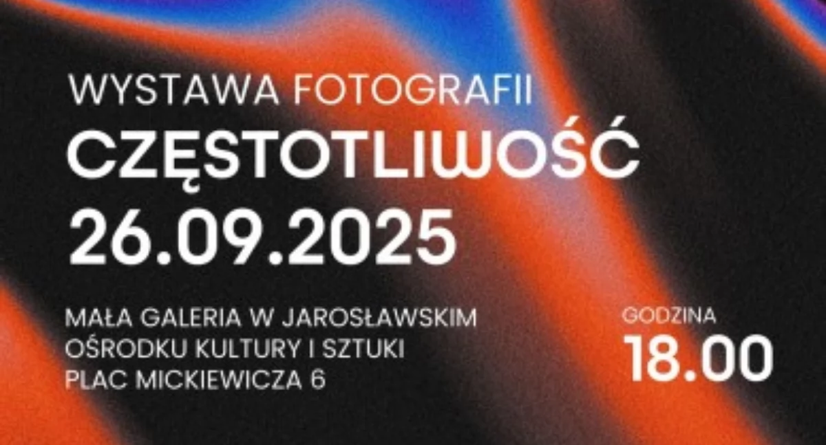 Wydarzenia Jarosław, Przeworsk i okolice, Wystawa fotografii Częstotliwość Jarosławiu - zdjęcie, fotografia