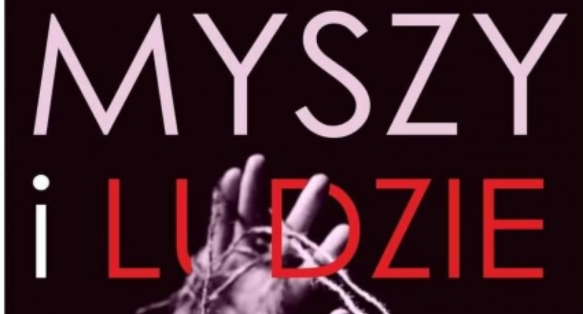 Wydarzenia Jarosław, Przeworsk i okolice, Spektakl Myszy ludzie Jarosławiu - zdjęcie, fotografia