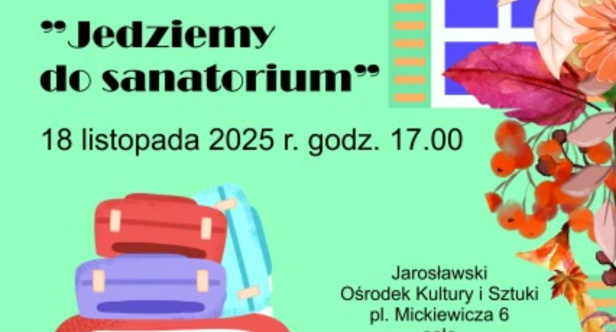 Wydarzenia Jarosław, Przeworsk i okolice, Jedziemy sanatorium spotkanie kabaretem - zdjęcie, fotografia