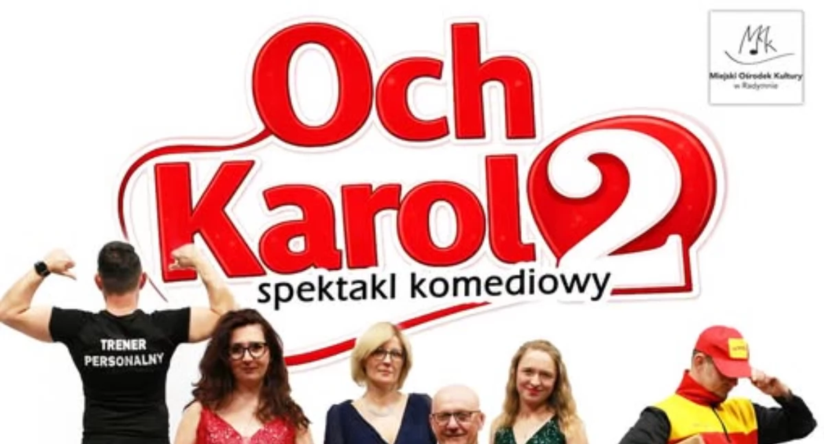 Kulturalne, „Och Karol wykonaniu Grupy Teatralnej Radymna - zdjęcie, fotografia