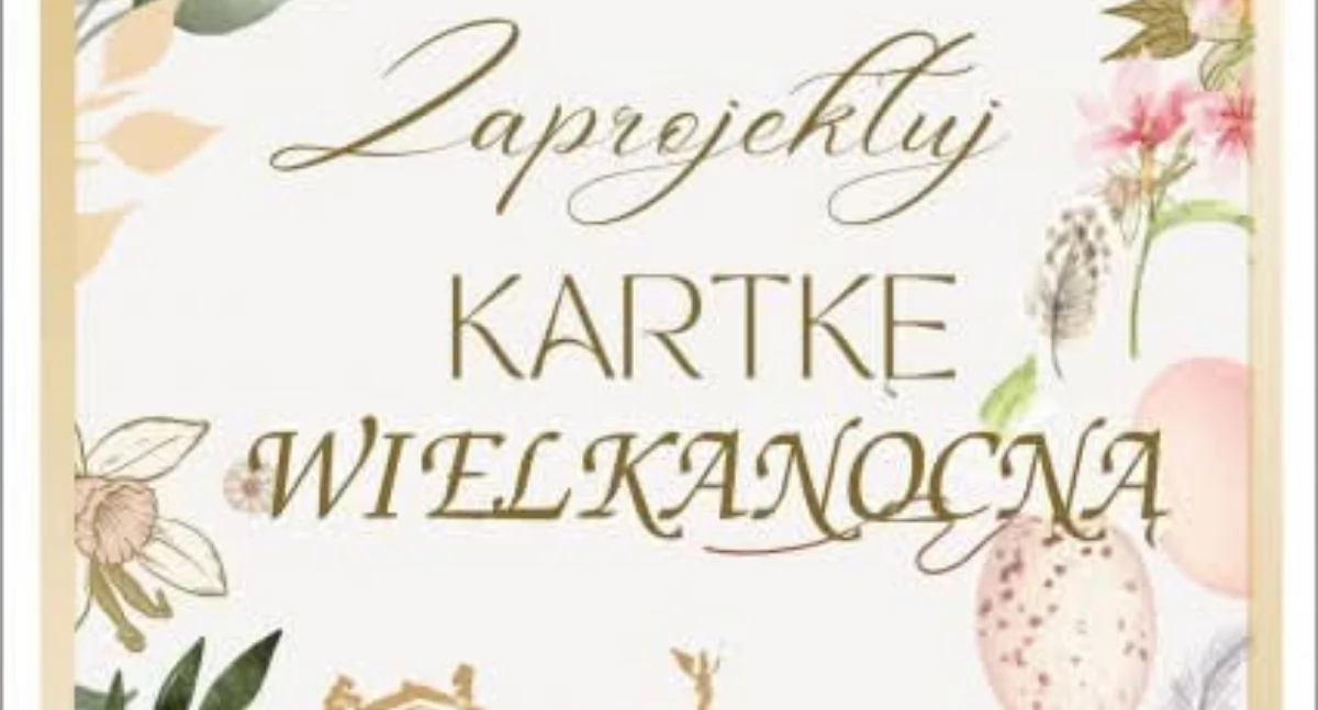 Wydarzenia Jarosław, Przeworsk i okolice, Konkurs Kartkę Wielkanocną Jarosławiu - zdjęcie, fotografia