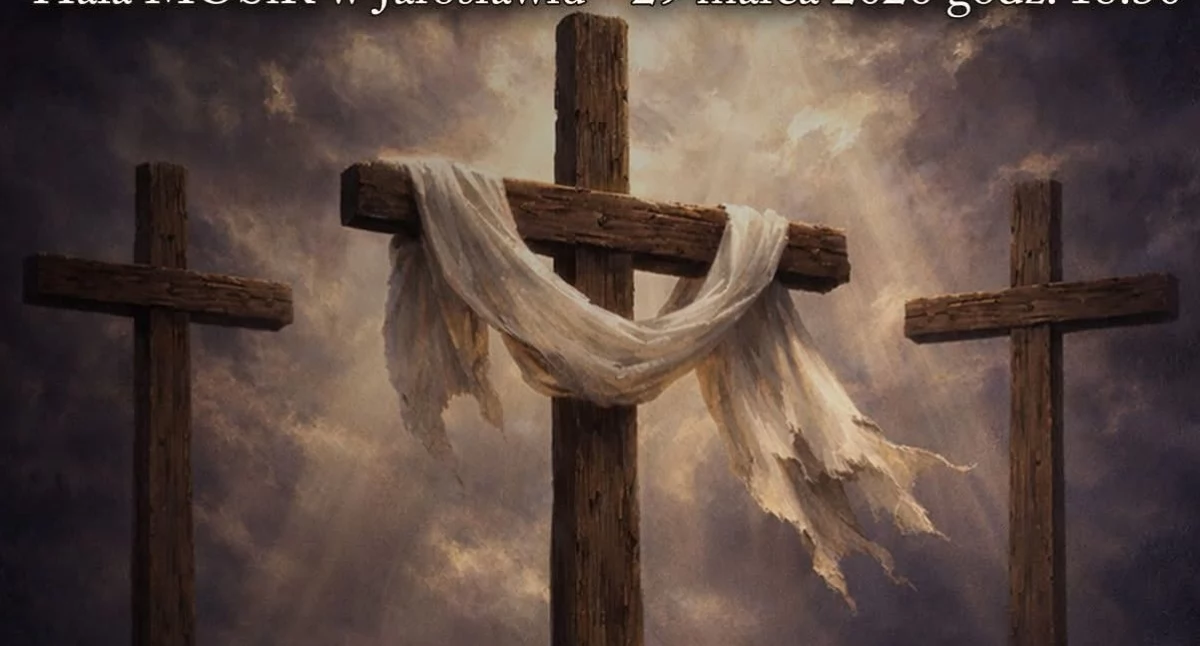 Wydarzenia Jarosław, Przeworsk i okolice, Misterium Męki Pańskiej wykonaniu Stowarzyszenia Rozwoju Munina - zdjęcie, fotografia