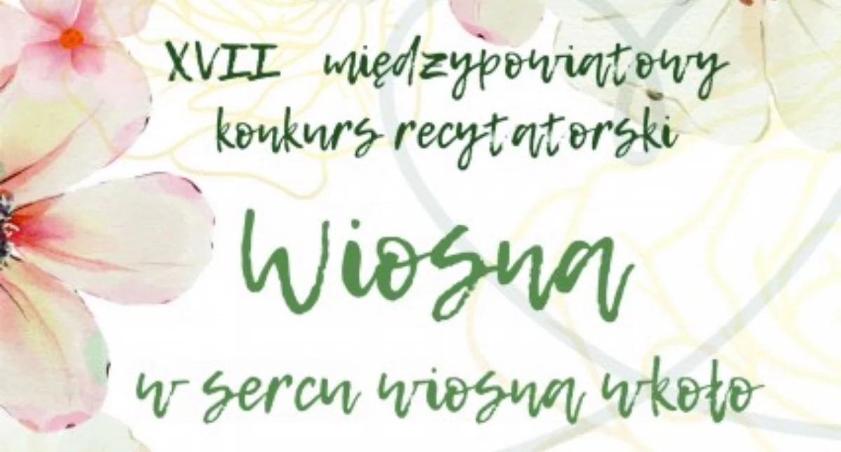Wydarzenia Jarosław, Przeworsk i okolice, Międzypowiatowy Konkurs Recytatorski Wiosna sercu wiosna wkoło Jarosławiu - zdjęcie, fotografia