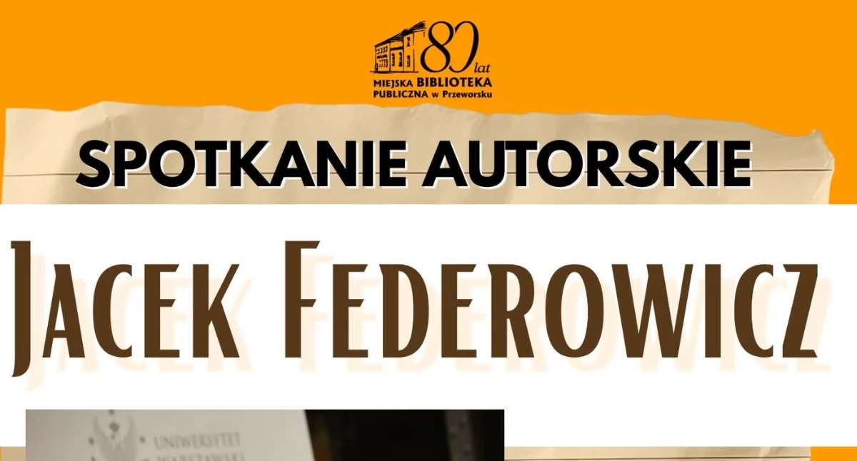 Wydarzenia Jarosław, Przeworsk i okolice, Spotkanie Autorskie Jackiem Fedorowiczem Przeworsku - zdjęcie, fotografia