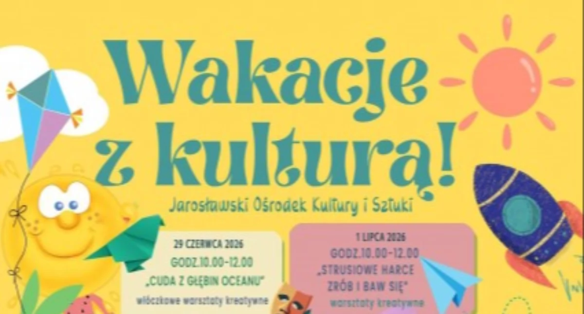 Wakacje z kulturą dla dzieci w Jarosławskim Ośrodku Kultury i Sztuki