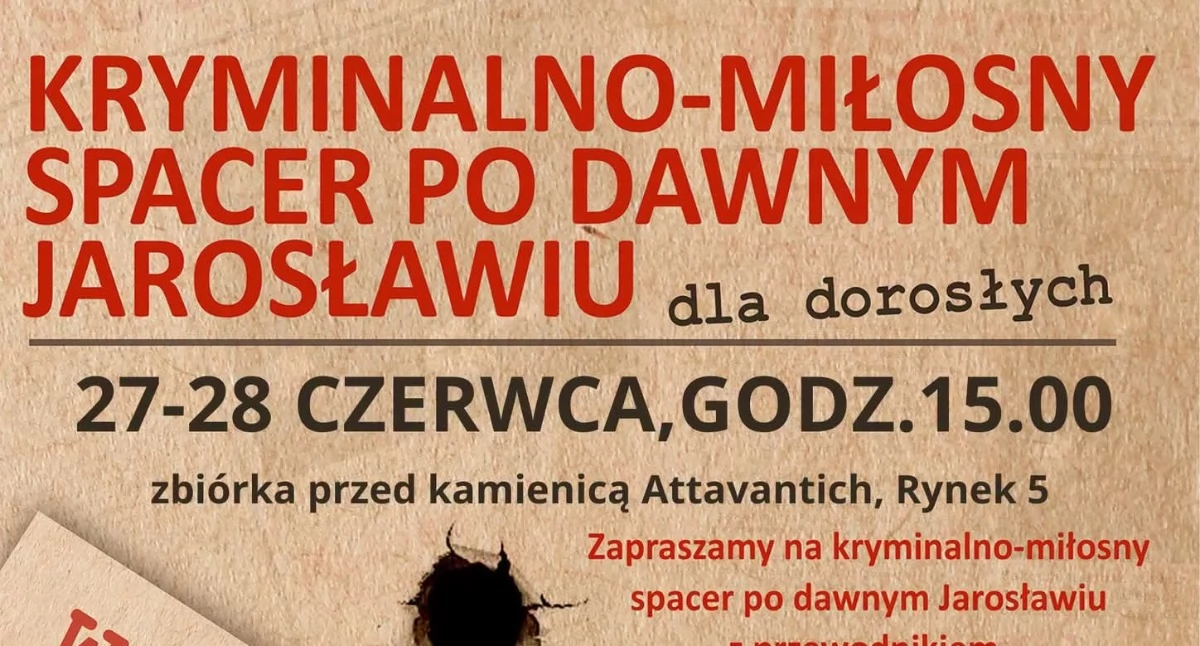 Wydarzenia Jarosław, Przeworsk i okolice, Kriminalno Miłosny Spacer Dawnym Jarosławiu - zdjęcie, fotografia