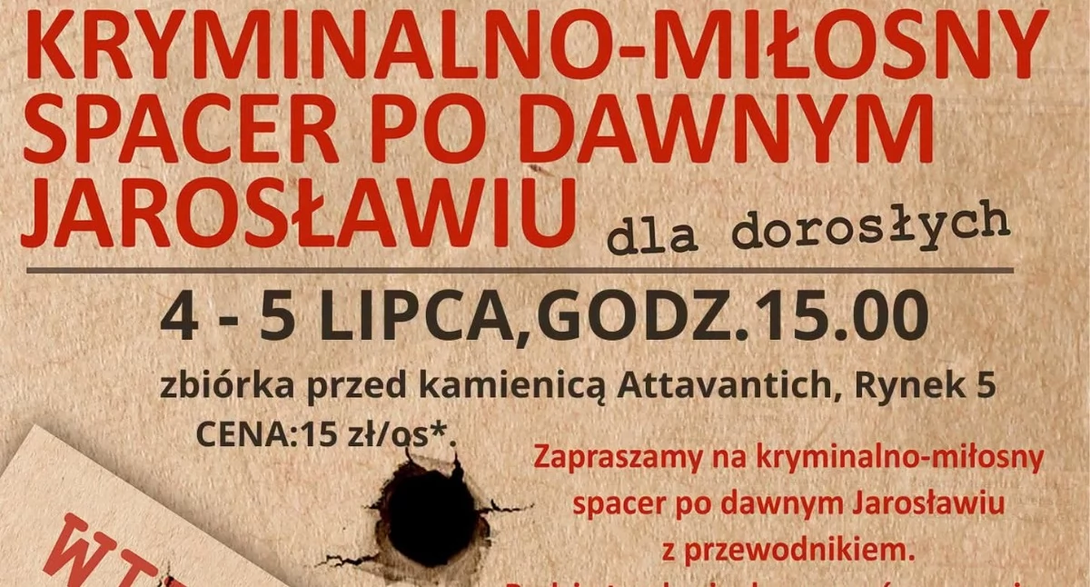 Wydarzenia Jarosław, Przeworsk i okolice, Kryminalno Miłosny Spacer Dawnym Jarosławiu - zdjęcie, fotografia