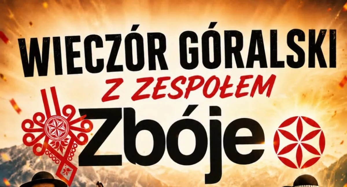 Wydarzenia Jarosław, Przeworsk i okolice, Wieczór Góralski Zespołem ZBÓJE Radawie - zdjęcie, fotografia