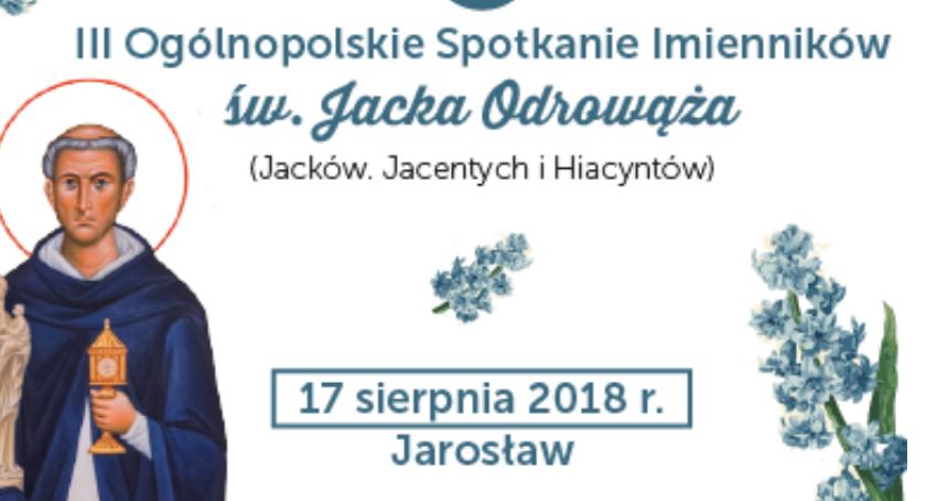 III Ogólnopolskie Spotkanie imienników św. Jacka Odrowąża