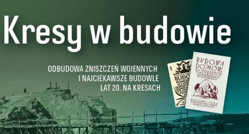 Kresy w budowie - Tomasz Kuba Kozłowski 