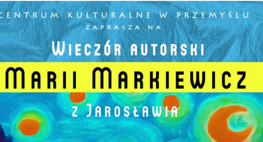 Wieczór autorski jarosławskiej poetki  Marii Markiewicz 