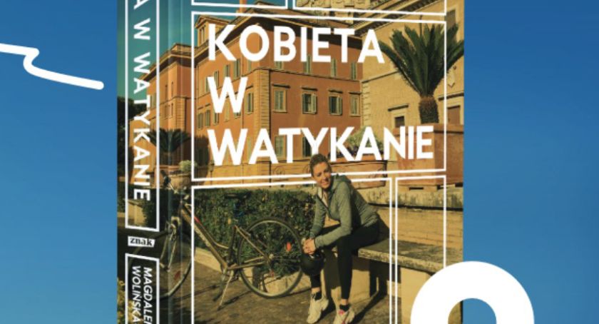 Kobieta w Watykanie. Jak żyje się w najmniejszym państwie świata