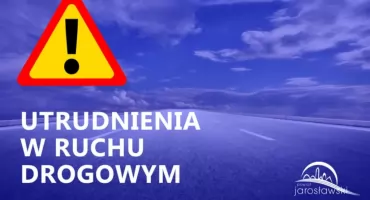 We wtorek (12 sierpnia) ulica Stojałowskiego w Jarosławiu będzie zamknięta 