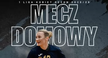 I Mecz Sezonu 1. Ligi Kobiet w Przeworsku 