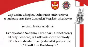 Uroczystość Nadania Sztandaru Ochotniczej Straży Pożarnej, 60-lecie jednostki w Lutkowie