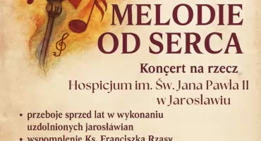 Koncert na rzecz Hospicjum im. św. Jana Pawła II w Jarosławiu 