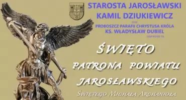 Święto Patrona Powiatu Jarosławskiego Świętego Michała Archanioła 