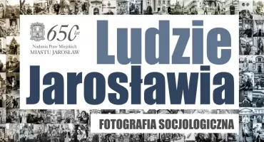 Wernisaże wystaw Ludzie Jarosławia i Aktywni w Pracy  