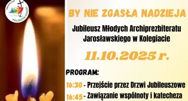 Jubileusz Młodych Archiprezbiteriatu Jarosławskiego 