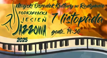 Koncert w ramach XI Podkarpackiej Jesieni Jazzowej w Radymnie 