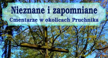 Prelekcja o cmentarzach na terenie Pruchnika 