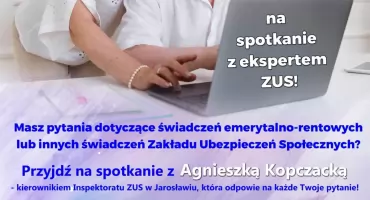 Spotkanie z Agnieszką Kopczacką - Kierownikiem  Inspektoratu ZUS w Jarosławiu 