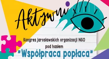 Kongres jarosławskich organizacji NGO pod hasłem 