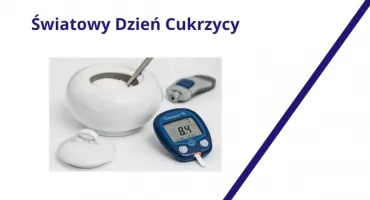 14 listopada –  Światowy Dzień Cukrzycy. Zadbaj o swoje zdrowie