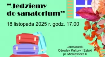 Jedziemy do sanatorium - spotkanie z kabaretem IKRA 