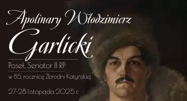 Apolinary Włodzimierz Garlicki Poseł, Senator II RP w 85. rocznicę Zbrodni Katyńskiej. Sesja edukacyjno-historyczna w Przemyskiej Bibliotece Publicznej