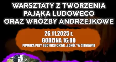 Warsztaty z tworzenia Pająka Ludowego i wróżby Andrzejkowe w Sieniawie 