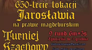 Turniej szachowy dla uczczenia 650 rocznicy lokacji Jarosławia na prawie magdeburskim