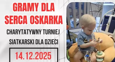 Turniej charytatywny „Gramy dla Serca Oskarka”