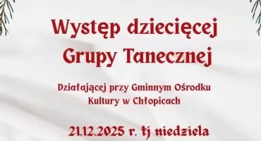 Występ dziecięcej Grupy Tanecznej w Chłopicach 