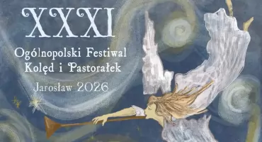 XXXI Ogólnopolski Festiwal Kolęd i Pastorałek Jarosław 2026 