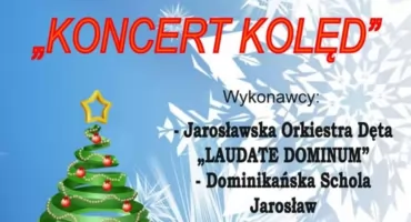 Koncert kolęd w wykonaniu Jarosławskiej Orkiestry Dętej Laudate Dominum i Scholi Dominikańskiej