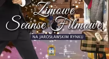 Zimowe Seanse Filmowe na Jarosławskim Rynku 