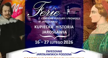 Ferie z Centrum Kultury I Promocji w Jarosławiu 