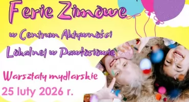 Warsztaty Mydlarskie w Pawłosiowie  