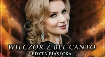 „WIECZÓR Z BEL CANTO” koncert Edyty Piaseckiej w Jarosławiu 