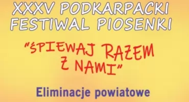 XXXV Podkarpacki Festiwal Piosenki w Jarosławiu 