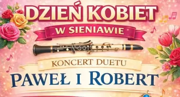 Koncert Duetu Paweł i Robert z okazji Dnia Kobiet w Sieniawie 