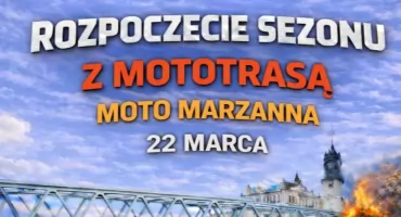 Moto Marzanna – rozpoczęcie sezonu z Mototrasą